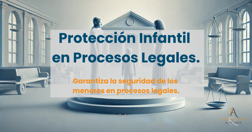 Protección legal para menores en procesos familiares.